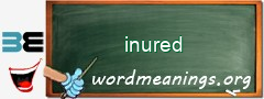 WordMeaning blackboard for inured